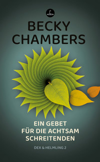 Ein Gebet für die achtsam Schreitenden - Becky Chambers - E-Book
