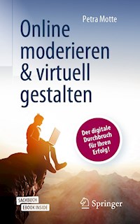 Online moderieren & virtuell gestalten - Petra Motte - E-Book