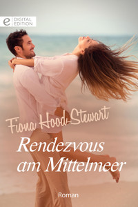 Rendezvous am Mittelmeer - Fiona Hood-Stewart - E-Book