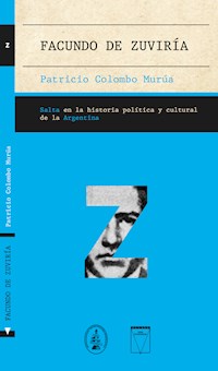 Facundo de Zuviría - Patricio Colombo Murúa - E-Book