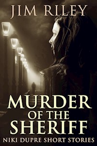 Murder of the Sheriff - Jim Riley - E-Book