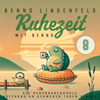 Die Regenbogenhöhle - Hoffnung an schweren Tagen finden - Benno Lindenfeld - Hörbuch