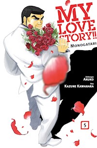 My Love Story!! - Ore Monogatari, Band 5 - Kazumi Tachibana - E-Book