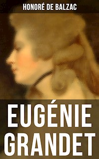 Eugénie Grandet - Honore de Balzac - E-Book