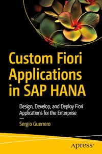 Custom Fiori Applications in SAP HANA - Sergio Guerrero - E-Book