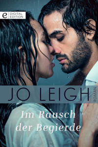 Im Rausch der Begierde - JO LEIGH - E-Book