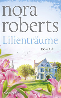 Lilienträume - Nora Roberts - E-Book
