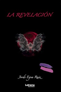 La revelación - Jordi Egea Ruiz - E-Book