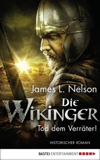 Die Wikinger - Tod dem Verräter! - James L. Nelson - E-Book