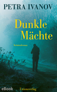 Dunkle Mächte - Petra Ivanov - E-Book