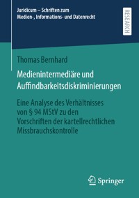 Medienintermediäre und Auffindbarkeitsdiskriminierungen - Thomas Bernhard - E-Book