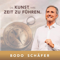 Die Kunst Ihre Zeit zu führen - Bodo Schäfer - Hörbuch