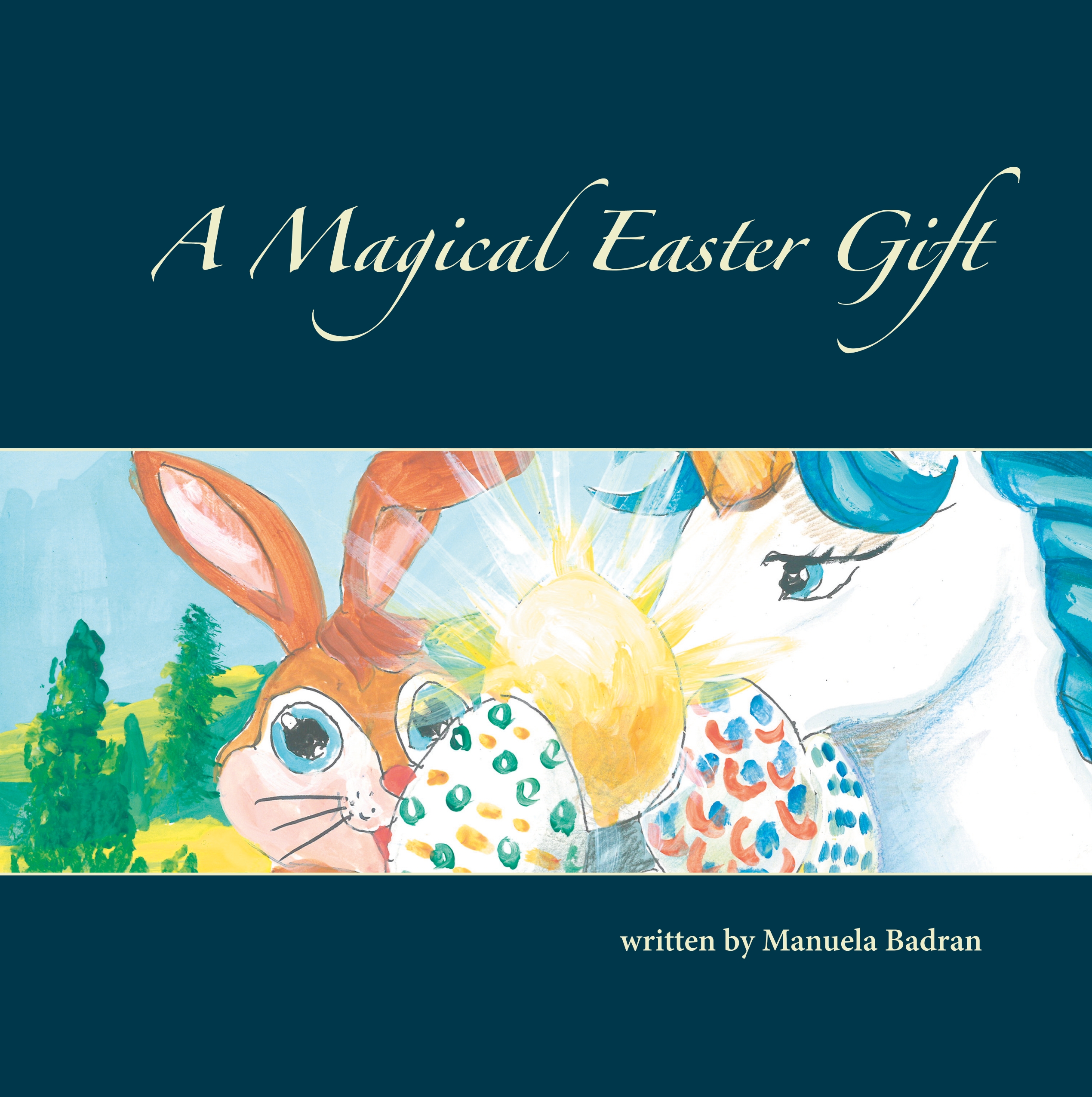 A Magical Easter Gift - Manuela Badran - E-Book