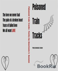 Poisoned Train Tracks - Anastasia S. Kozume - E-Book