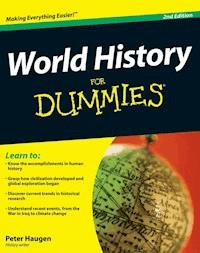 World History For Dummies - Peter Haugen - E-Book