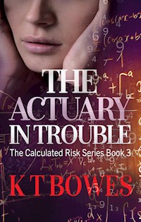 The Actuary in Trouble - K T Bowes - E-Book