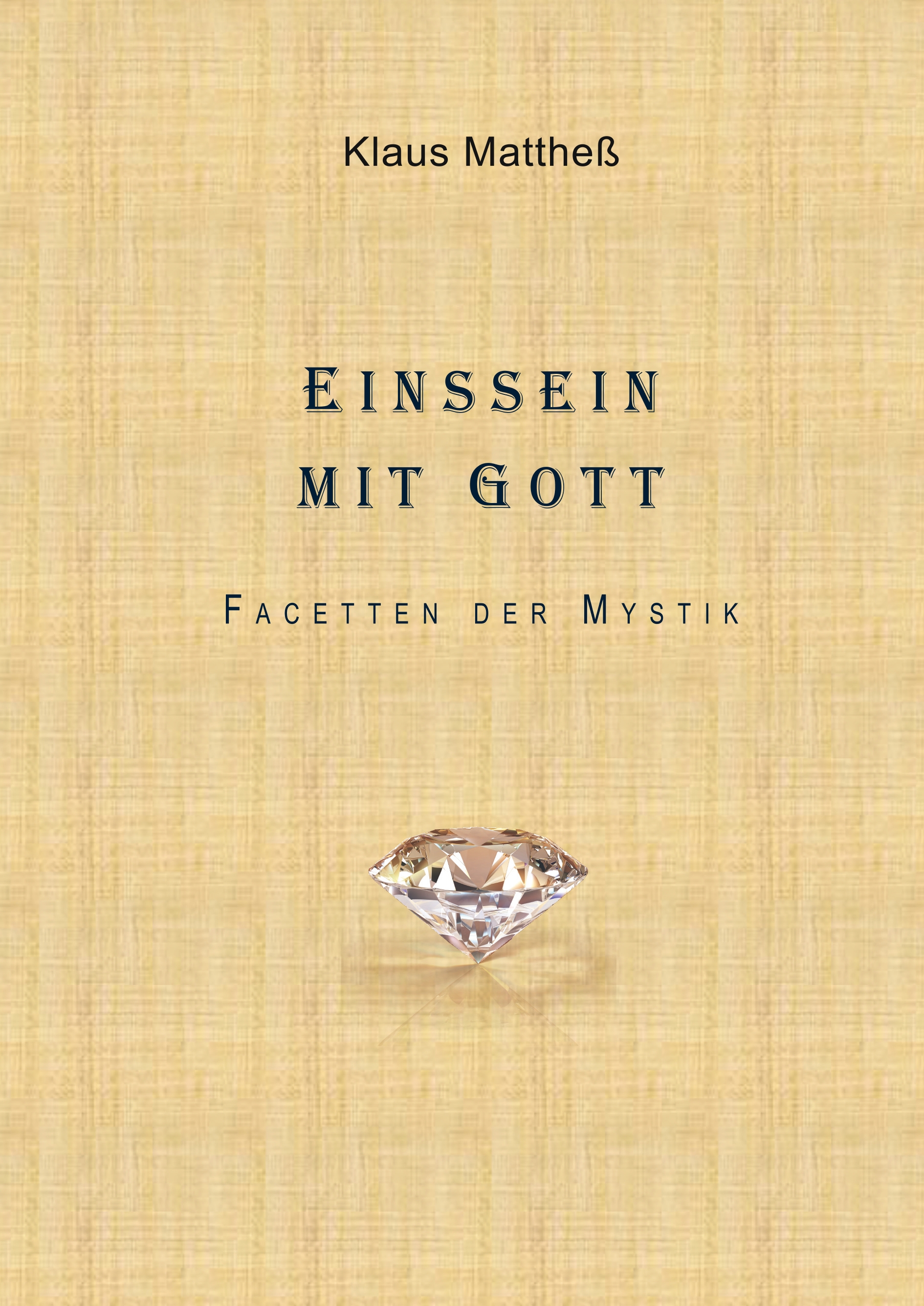 Einssein mit Gott - Klaus Mattheß - E-Book