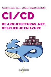 CI/CD de Arquitecturas .Net, despliegue en Azure - Ramón Serrano - E-Book