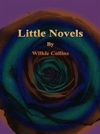 Little Novels - Wilkie Collins - E-Book