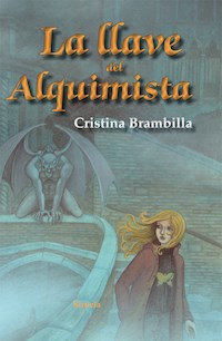 La llave del Alquimista - Cristina Brambilla - E-Book