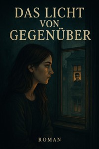 Das Licht von Gegenüber - Simone Lilly - E-Book