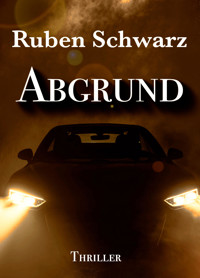 Abgrund - Ruben Schwarz - E-Book