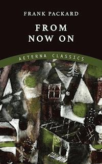 From Now On - Frank Packard - E-Book