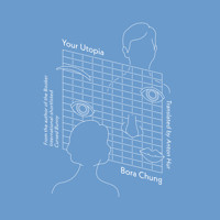 Your Utopia - Bora Chung - Hörbuch