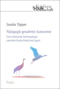Pädagogik gewährter Autonomie - Sandra Töpper - E-Book