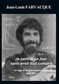 Je partirai un jour sans avoir tout compris - Jean-Louis Farvacque - E-Book
