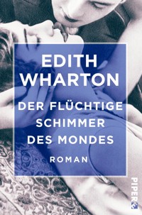 Der flüchtige Schimmer des Mondes - Edith Wharton - E-Book