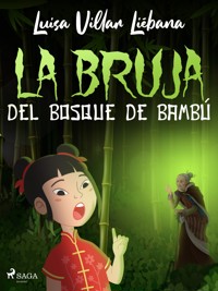 La bruja del bosque de bambú - Luisa Villar Liébana - E-Book