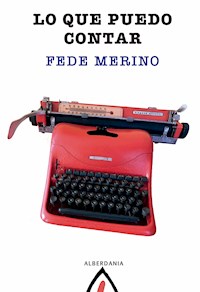 Lo que puedo contar - Fede Merino - E-Book