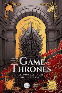 Dans les intrigues de Game of Thrones - Clément Drapeau - E-Book