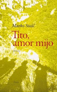 Tito, amor mijo - Marko Sosič - E-Book