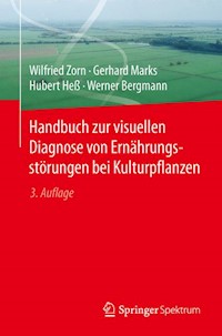 Handbuch zur visuellen Diagnose von Ernährungsstörungen bei Kulturpflanzen - Wilfried Zorn - E-Book