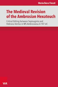 The Medieval Revision of the Ambrosian Hexateuch - Mariachiara Fincati - E-Book