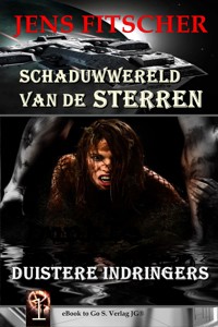 Duistere indringers (Schaduwwereld van de sterren 1) - Jens Fitscher - E-Book