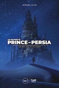 Les Histoires de Prince of Persia - Raphaël Lucas - E-Book