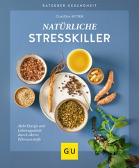 Natürliche Stresskiller - Ritter Claudia - E-Book