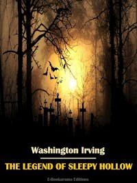 The Legend of Sleepy Hollow - Washington Irving - E-Book