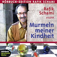 Murmeln meiner Kindheit (Ungekürzt) - Rafik Schami - Hörbuch