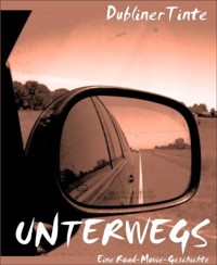 Unterwegs - DublinerTinte - kostenlos E-Book