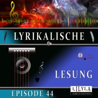 Lyrikalische Lesung Episode 44 - Various Artists - Hörbuch