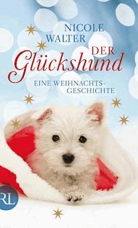 Der Glückshund - Nicole Walter - E-Book