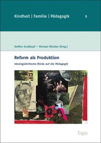 Reform als Produktion - - E-Book