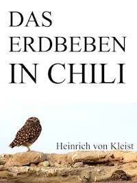 Das Erdbeben in Chili - Heinrich von Kleist - E-Book