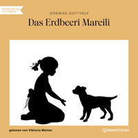 Das Erdbeeri Mareili (Ungekürzt) - Jeremias Gotthelf - Hörbuch