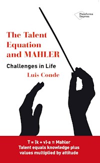 The talent equation and MAHLER - Luis Conde - E-Book