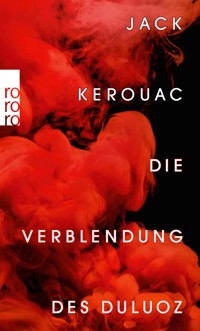 Die Verblendung des Duluoz - Jack Kerouac - E-Book
